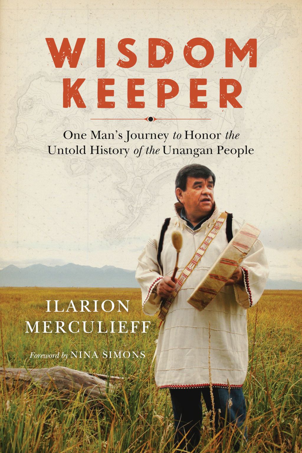 Wisdom Keeper One Man's Journey to Honor the Untold History of the Unangan People - (PDF/EPUB Version)