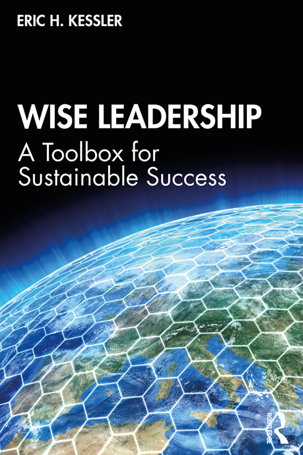 Wise Leadership A Toolbox for Sustainable Success 1st Edition â€“ PDF/EPUB Version Downloadable