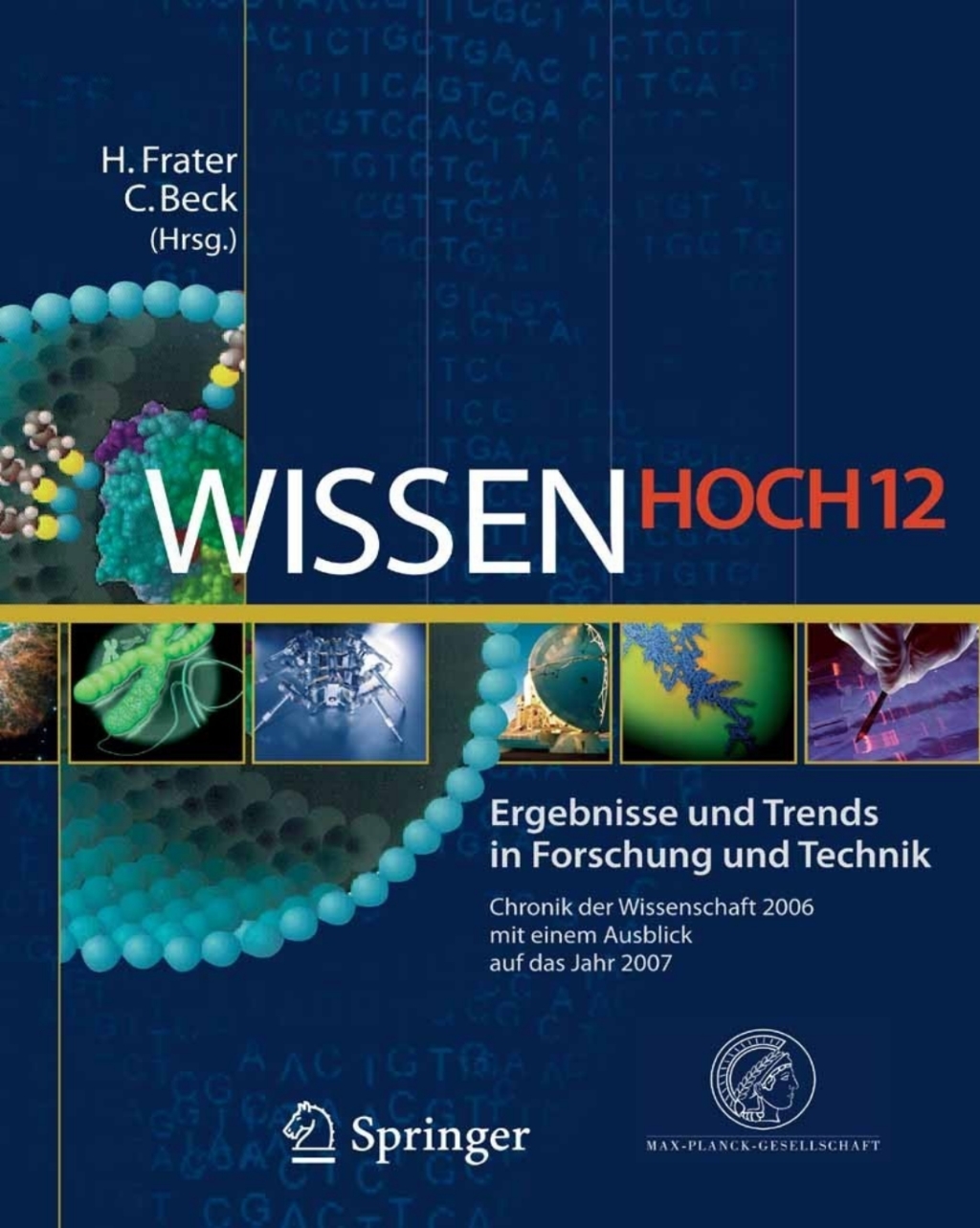 Wissen Hoch 12 Ergebnisse und Trends in Forschung und Technik Chronik der Wissenschaft 2006 mit einem Ausblick auf das Jahr 2007  â€“ PDF/EPUB Version Downloadable