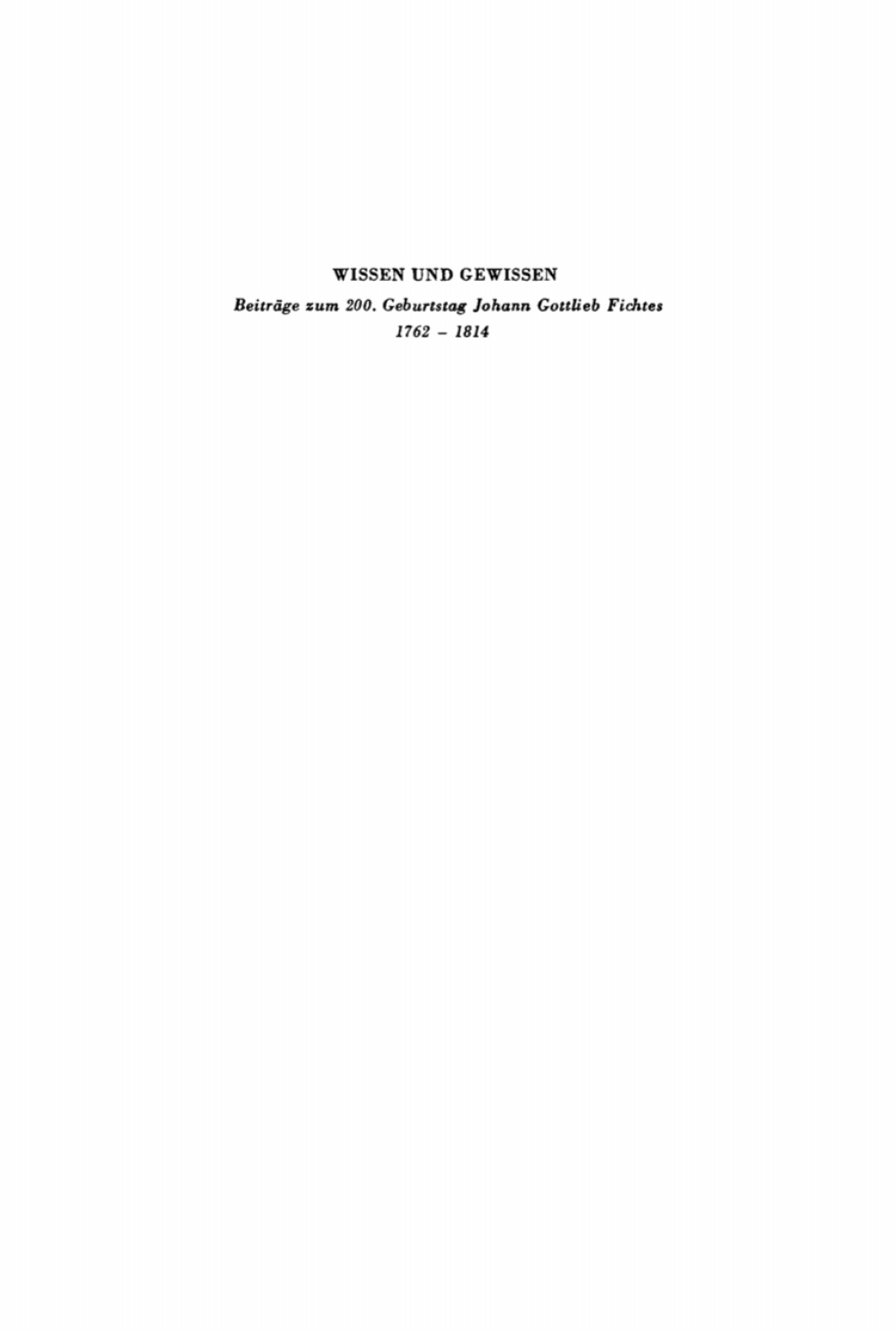 Wissen und Gewissen BeitrÃ¤ge zum 200. Geburstag Johann Gottlieb Fichtes, 1762â€“1814 1st Edition â€“ PDF/EPUB Version Downloadable