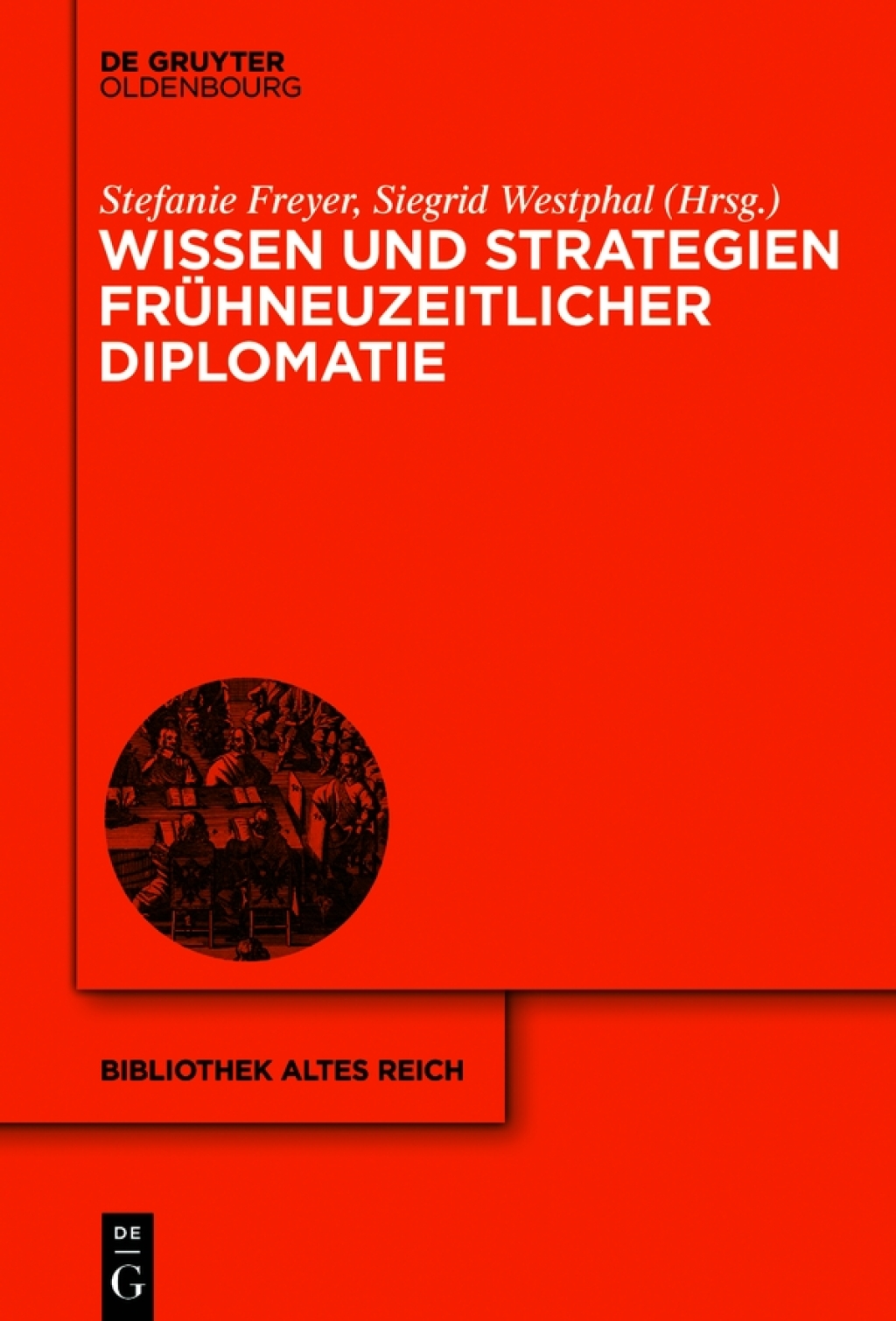 Wissen und Strategien frÃ¼hneuzeitlicher Diplomatie 1st Edition â€“ PDF/EPUB Version Downloadable