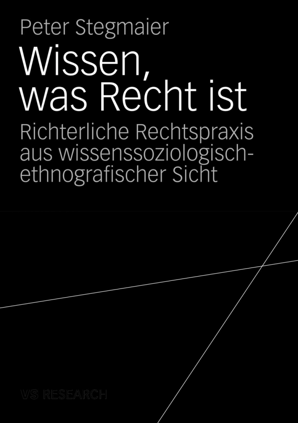 Wissen, was Recht ist Richterliche Rechtspraxis aus wissenssoziologisch-ethnografischer Sicht  â€“ PDF/EPUB Version Downloadable