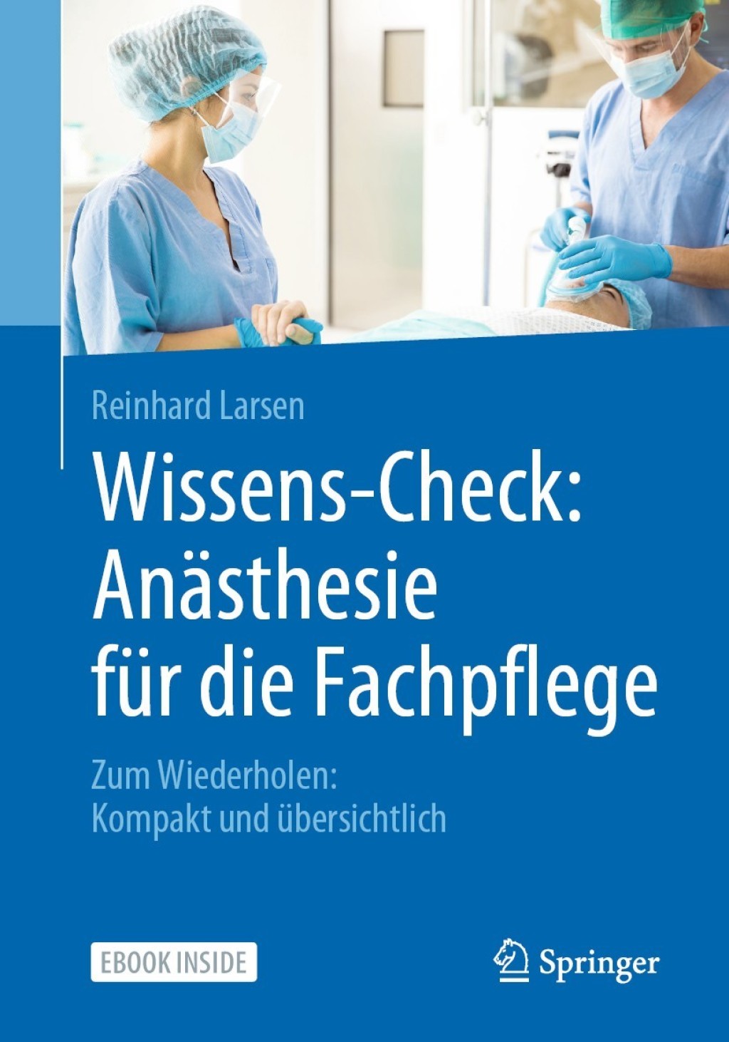 Wissens-Check: AnÃ¤sthesie fÃ¼r die Fachpflege Zum Wiederholen: Kompakt und Ã¼bersichtlich  â€“ PDF/EPUB Version Downloadable