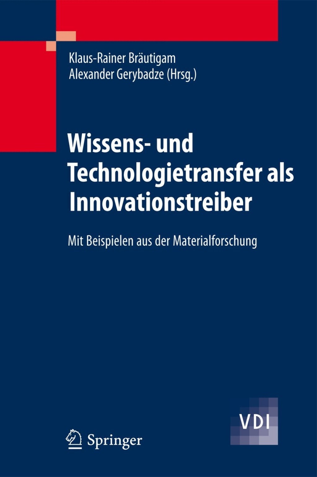 Wissens- und Technologietransfer als Innovationstreiber Mit Beispielen aus der Materialforschung 1st Edition â€“ PDF/EPUB Version Downloadable