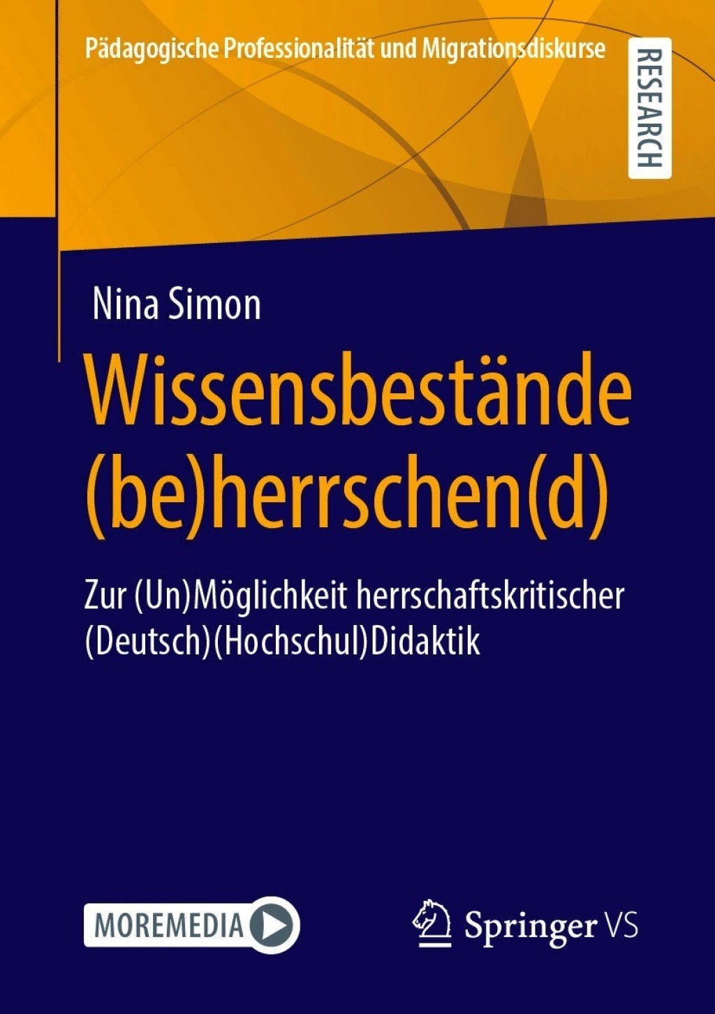 WissensbestÃ¤nde (be)herrschen(d) Zur (Un)MÃ¶glichkeit herrschaftskritischer (Deutsch)(Hochschul)Didaktik  â€“ PDF/EPUB Version Downloadable