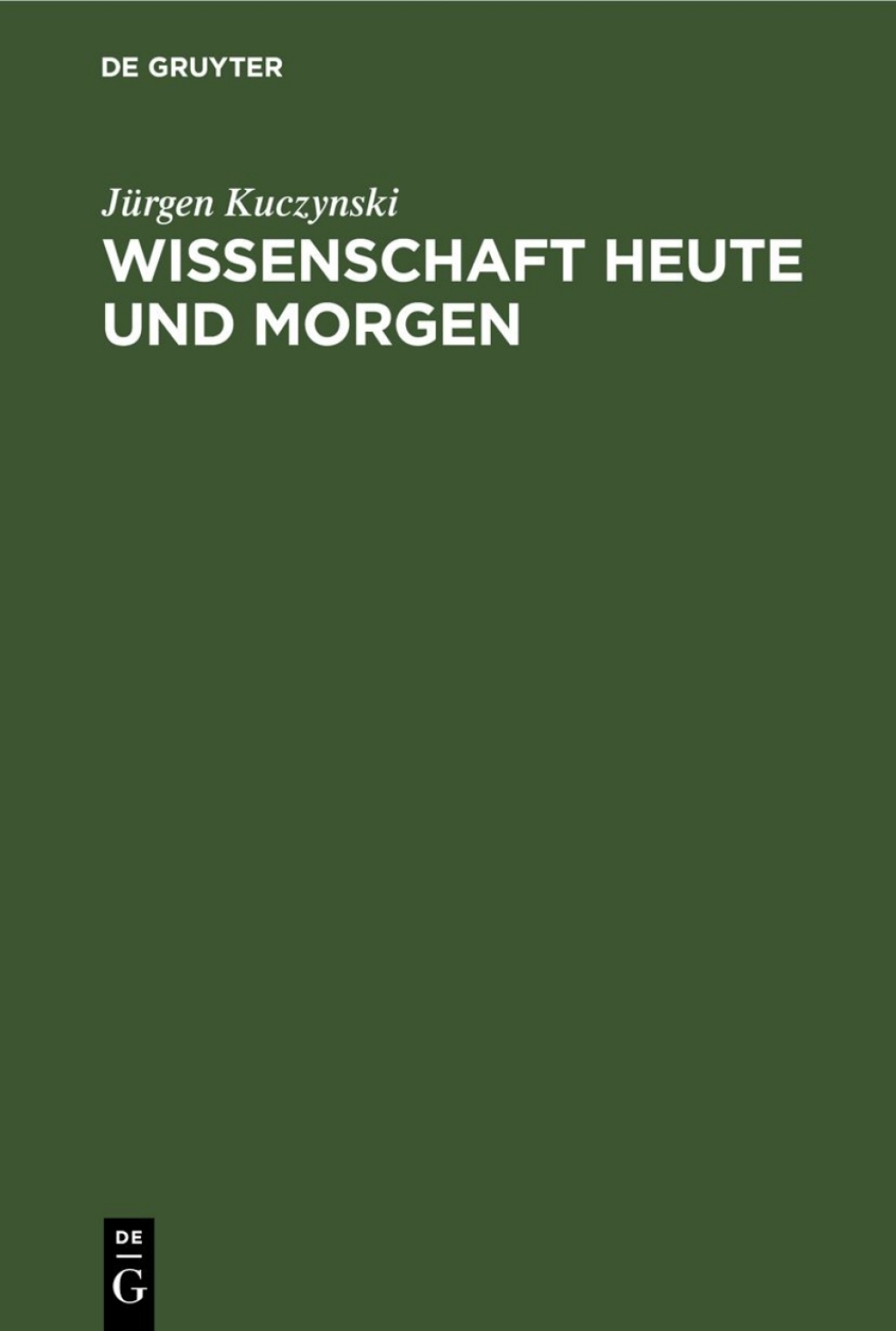 Wissenschaft Heute und Morgen Geschrieben unter dem Kreuzfeuer der Kritik von Robert Rompe und Kurt Werner 1st Edition â€“ PDF/EPUB Version Downloadable