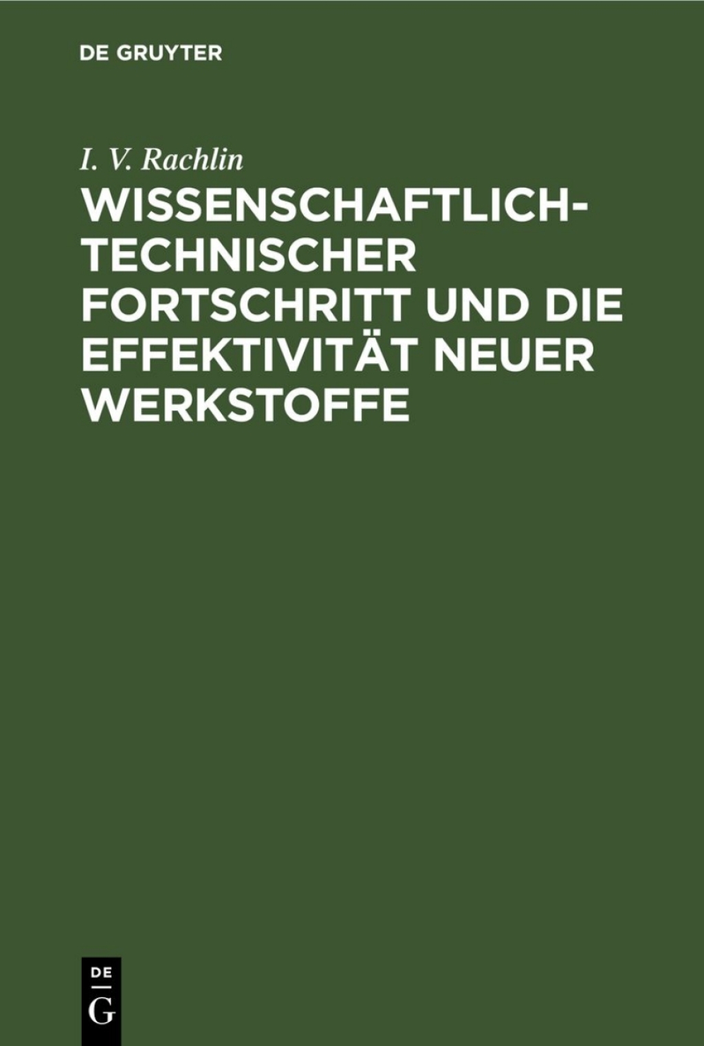 Wissenschaftlich-technischer Fortschritt und die EffektivitÃ¤t neuer Werkstoffe 1st Edition â€“ PDF/EPUB Version Downloadable