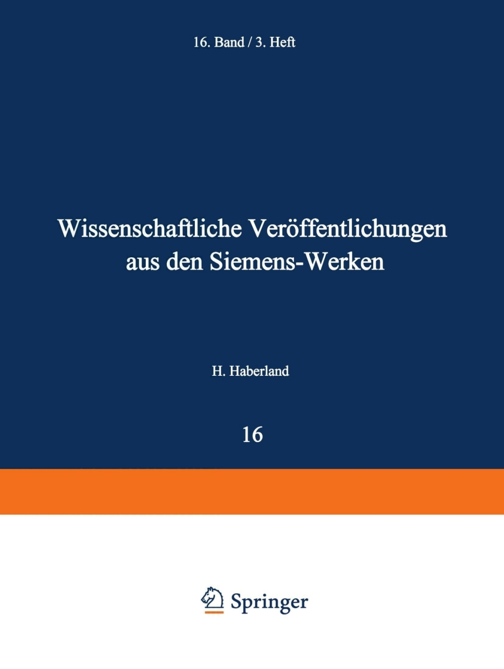 Wissenschaftliche VerÃ¶ffentlichungen aus den Siemens-Werken Sechzehnter Band  â€“ PDF/EPUB Version Downloadable