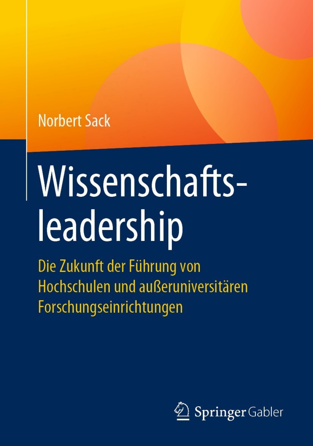 Wissenschaftsleadership Die Zukunft der FÃ¼hrung von Hochschulen und auÃŸeruniversitÃ¤ren Forschungseinrichtungen  â€“ PDF/EPUB Version Downloadable