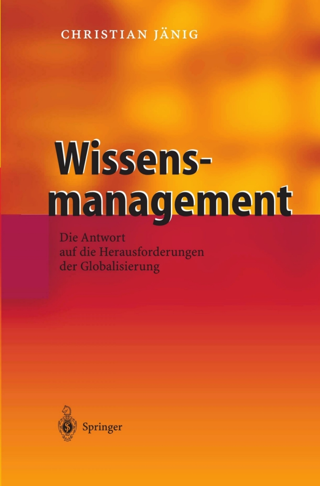 Wissensmanagement Die Antwort auf die Herausforderungen der Globalisierung  â€“ PDF/EPUB Version Downloadable