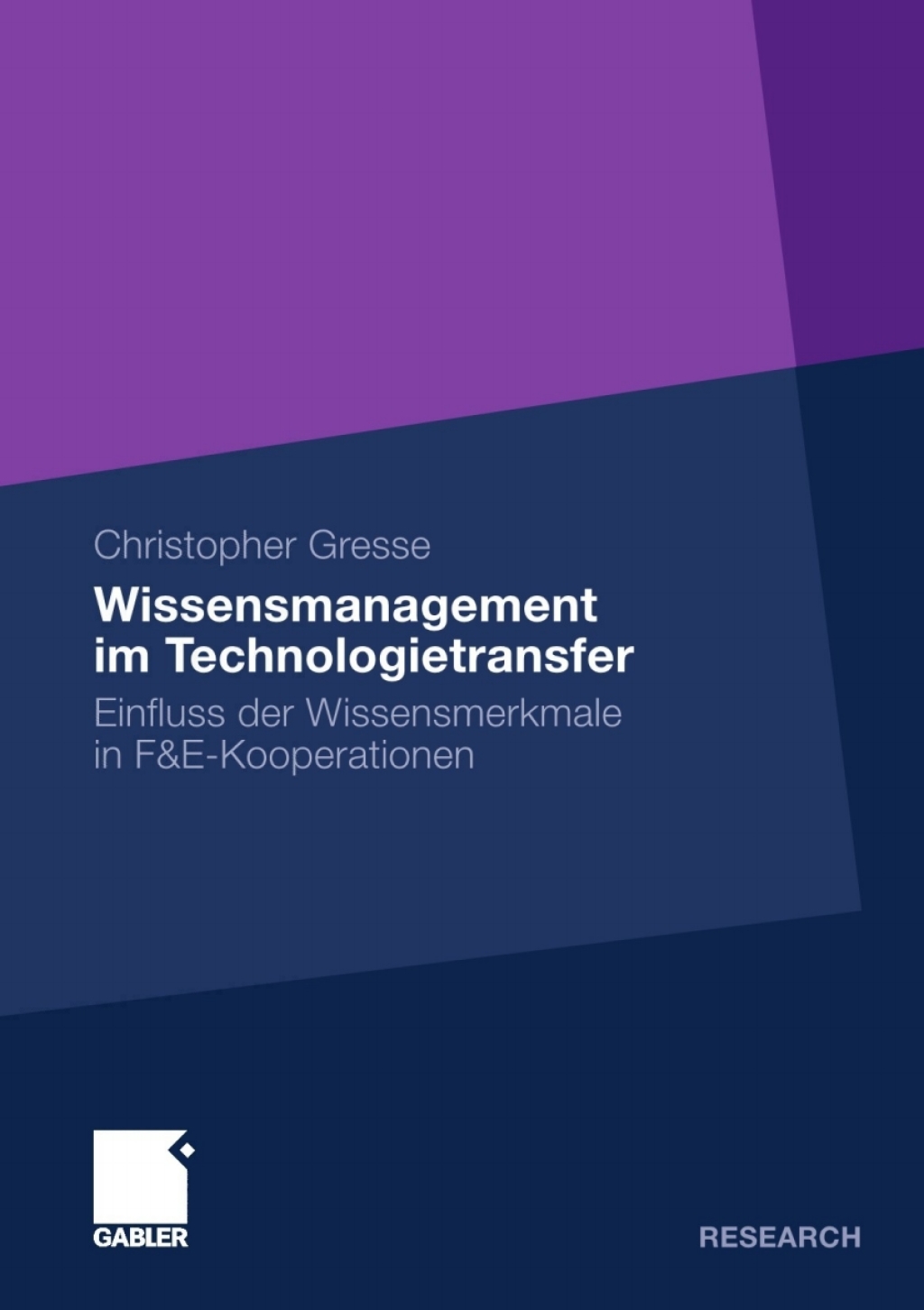 Wissensmanagement im Technologietransfer Einfluss der Wissensmerkmale in F&E-Kooperationen  â€“ PDF/EPUB Version Downloadable