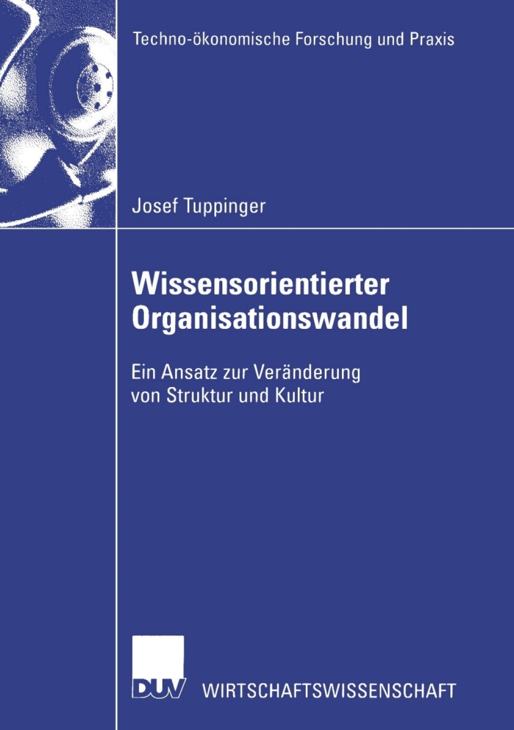 Wissensorientierter Organisationswandel Ein Ansatz zur VerÃ¤nderung von Struktur und Kultur  â€“ PDF/EPUB Version Downloadable