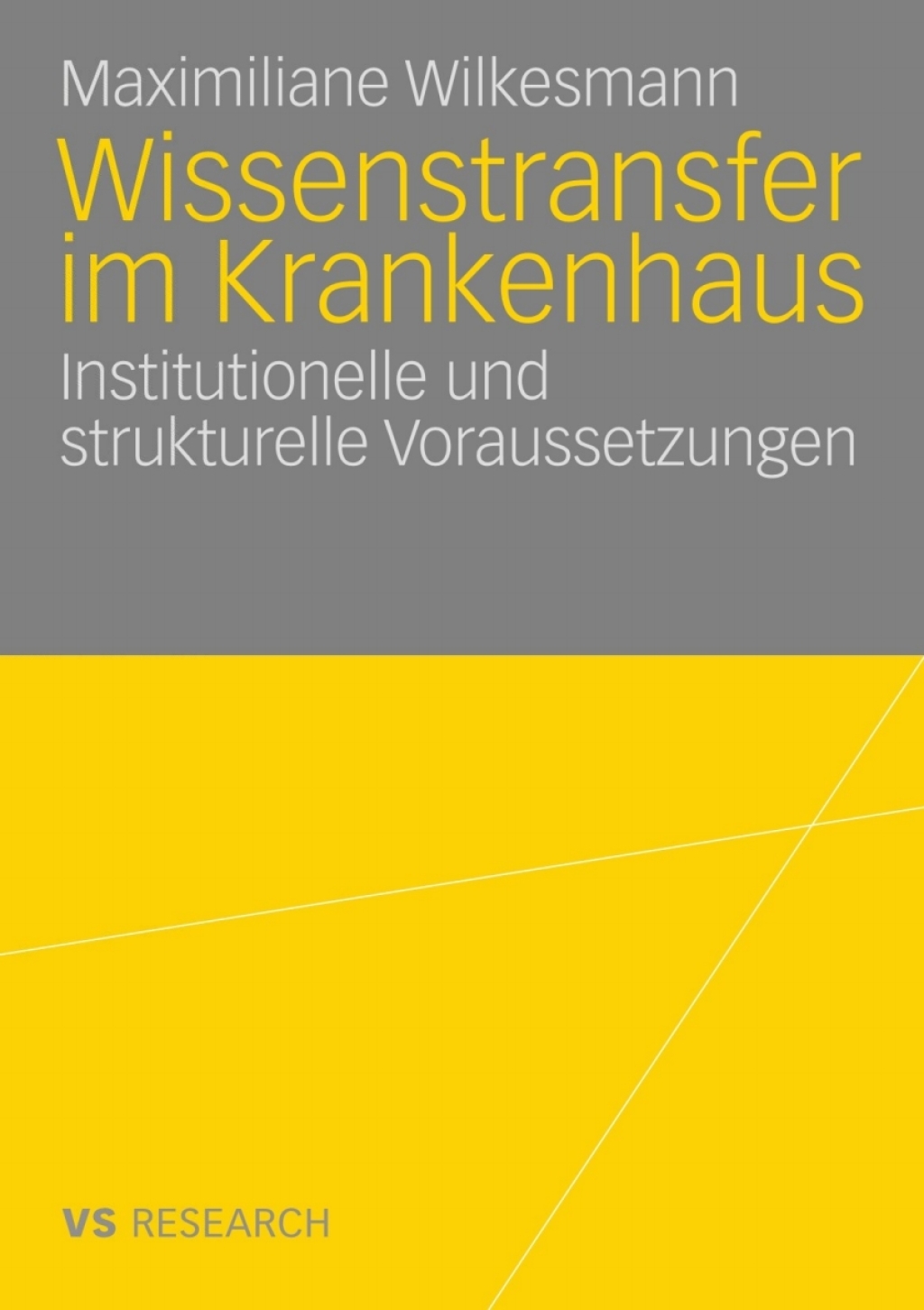Wissenstransfer im Krankenhaus Institutionelle und strukturelle Voraussetzungen  â€“ PDF/EPUB Version Downloadable