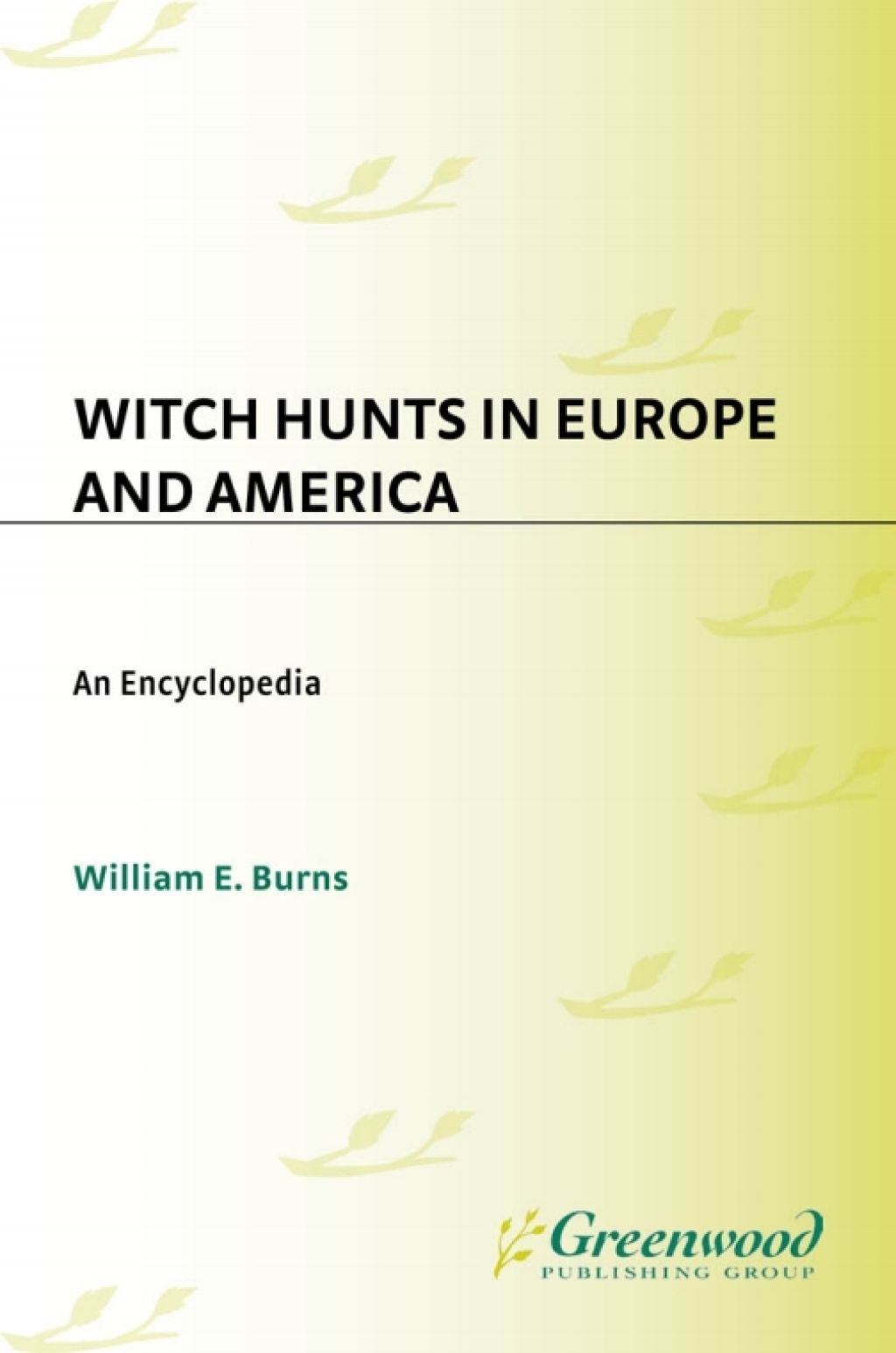 Witch Hunts in Europe and America An Encyclopedia 1st Edition â€“ PDF/EPUB Version Downloadable