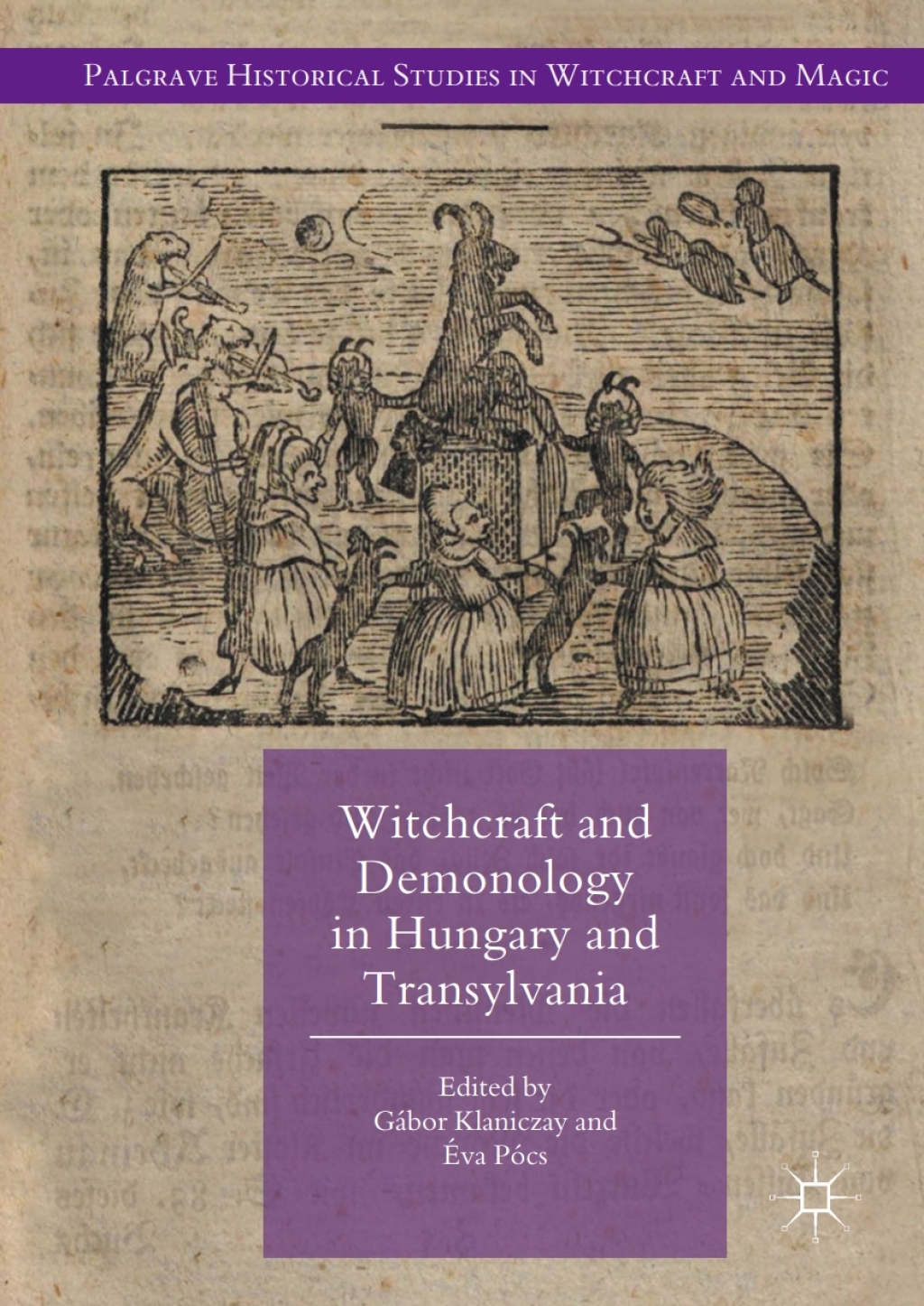 Witchcraft and Demonology in Hungary and Transylvania  â€“ PDF/EPUB Version Downloadable