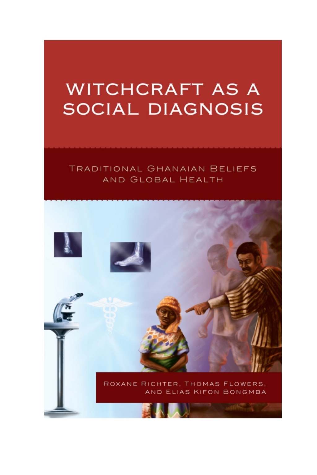 Witchcraft as a Social Diagnosis Traditional Ghanaian Beliefs and Global Health 1st Edition – PDF/EPUB Version Downloadable Witchcraft as a Social Diagnosis Traditional Ghanaian Beliefs and Global Health 1st Edition – PDF/EPUB Version Downloadable - Image 1