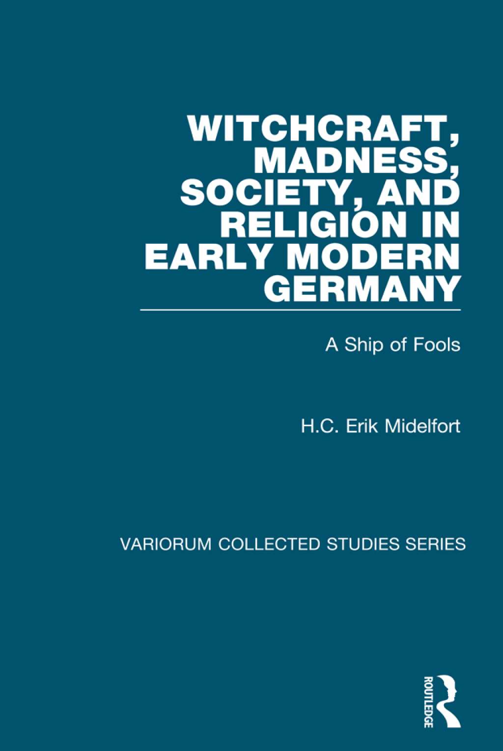 Witchcraft, Madness, Society, and Religion in Early Modern Germany A Ship of Fools 1st Edition â€“ PDF/EPUB Version Downloadable