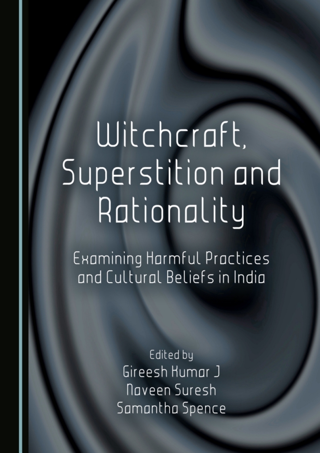 Witchcraft, Superstition and Rationality Examining Harmful Practices and Cultural Beliefs in India 1st Edition â€“ PDF/EPUB Version Downloadable