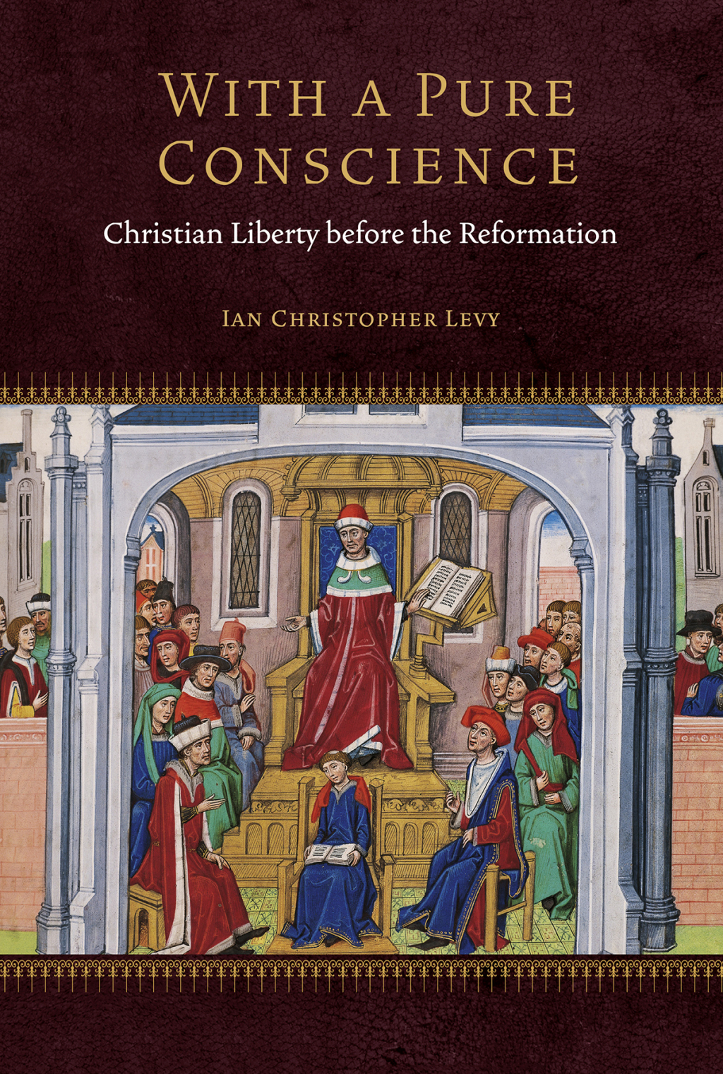 With a Pure Conscience Christian Liberty before the Reformation 1st Edition â€“ PDF/EPUB Version Downloadable