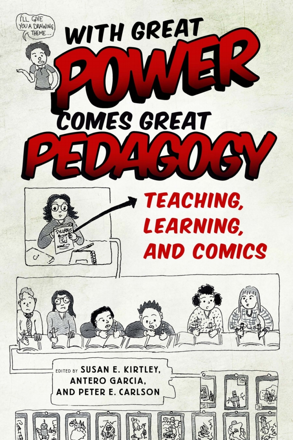 With Great Power Comes Great Pedagogy Teaching, Learning, and Comics - (PDF/EPUB Version)
