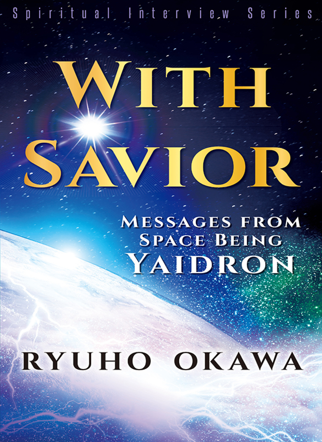 With Savior Messages from Space Being Yaidron - (PDF/EPUB Version)