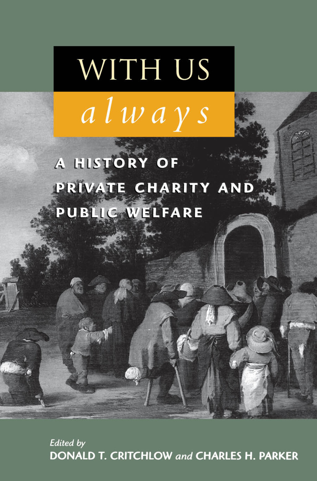 With Us Always A History of Private Charity and Public Welfare 1st Edition â€“ PDF/EPUB Version Downloadable