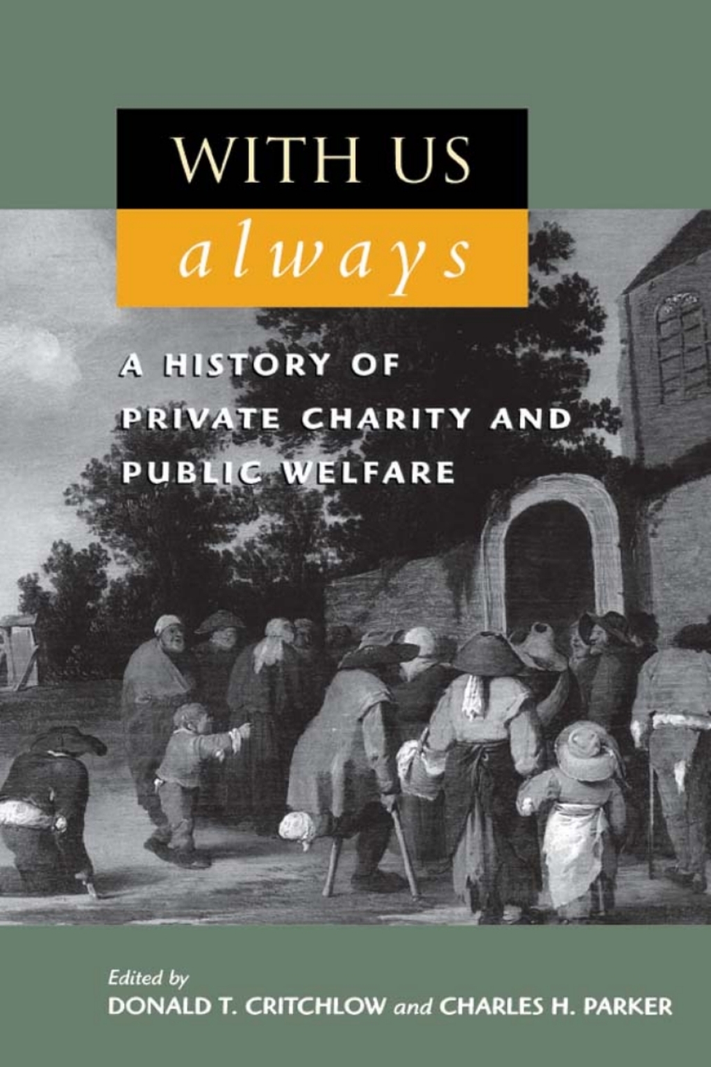 With Us Always A History of Private Charity and Public Welfare 1st Edition â€“ PDF/EPUB Version Downloadable