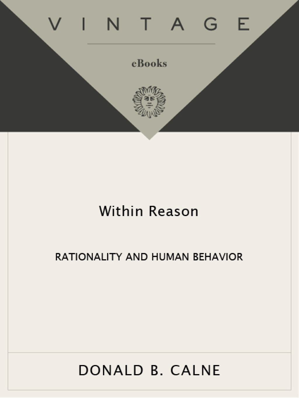 Within Reason Rationality and Human Behavior - (PDF/EPUB Version)