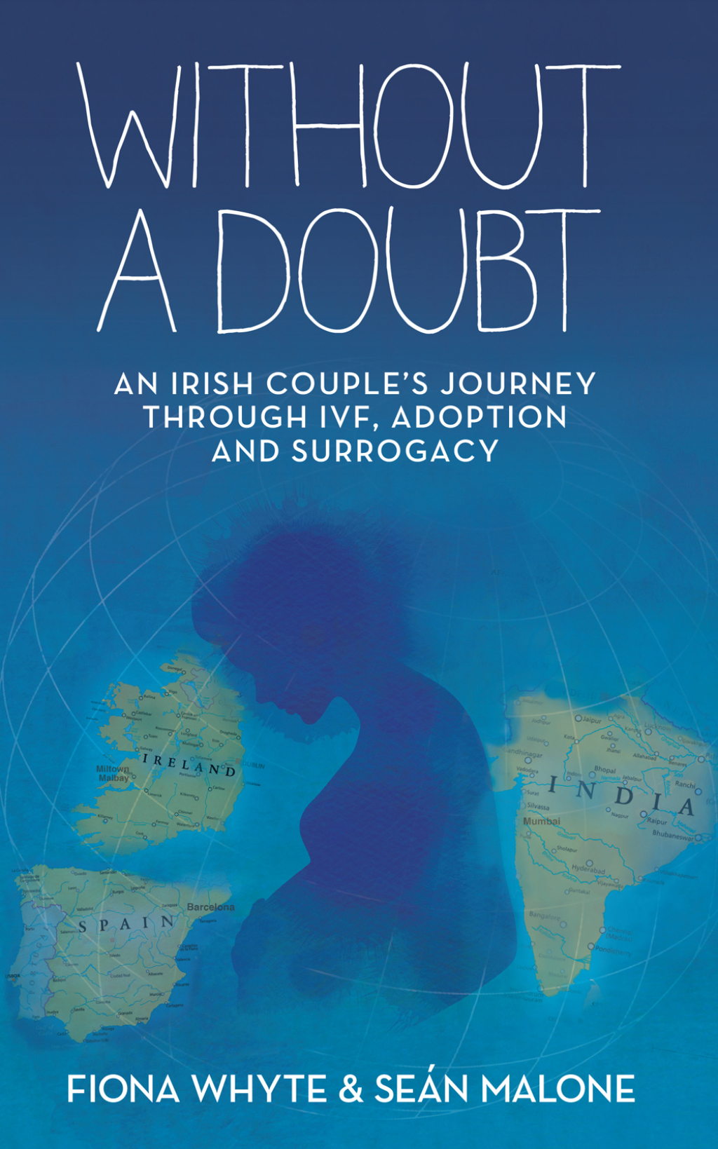 Without a Doubt An Irish Coupleâ€™s Journey Through IVF, Adoption and Surrogacy - (PDF/EPUB Version)