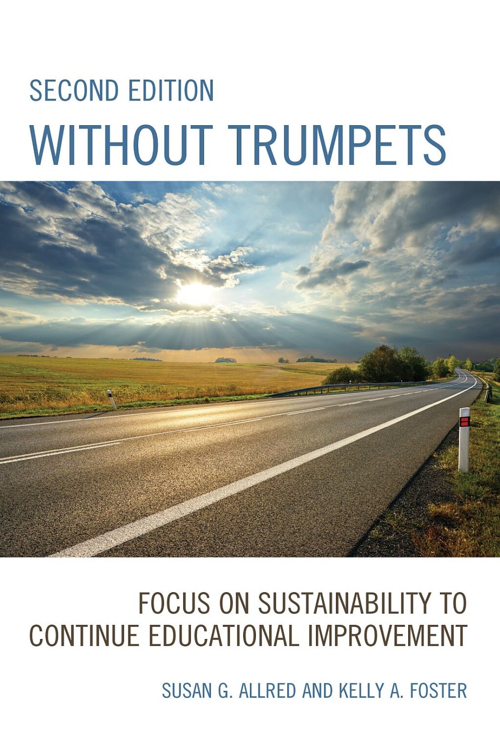 Without Trumpets Focus on Sustainability to Continue Educational Improvement 2nd Edition â€“ PDF/EPUB Version Downloadable