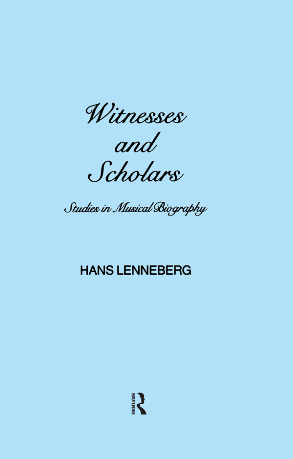 Witnesses and Scholars Studies in Musical Biography 1st Edition â€“ PDF/EPUB Version Downloadable