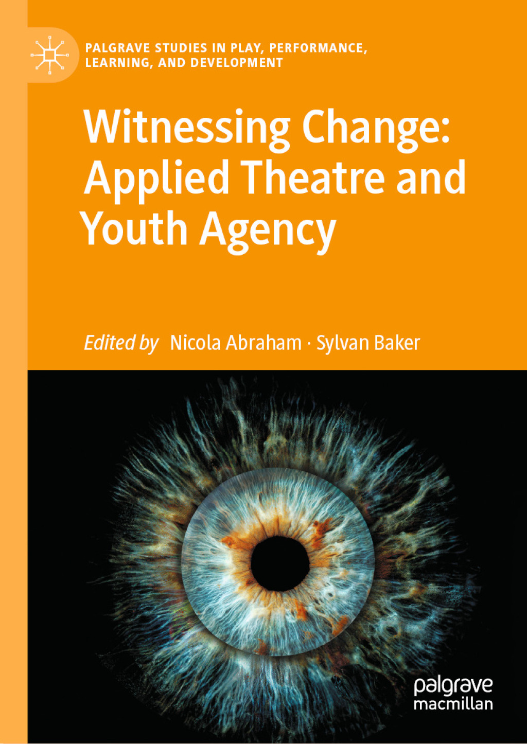 Witnessing Change: Applied Theatre and Youth Agency  â€“ PDF/EPUB Version Downloadable