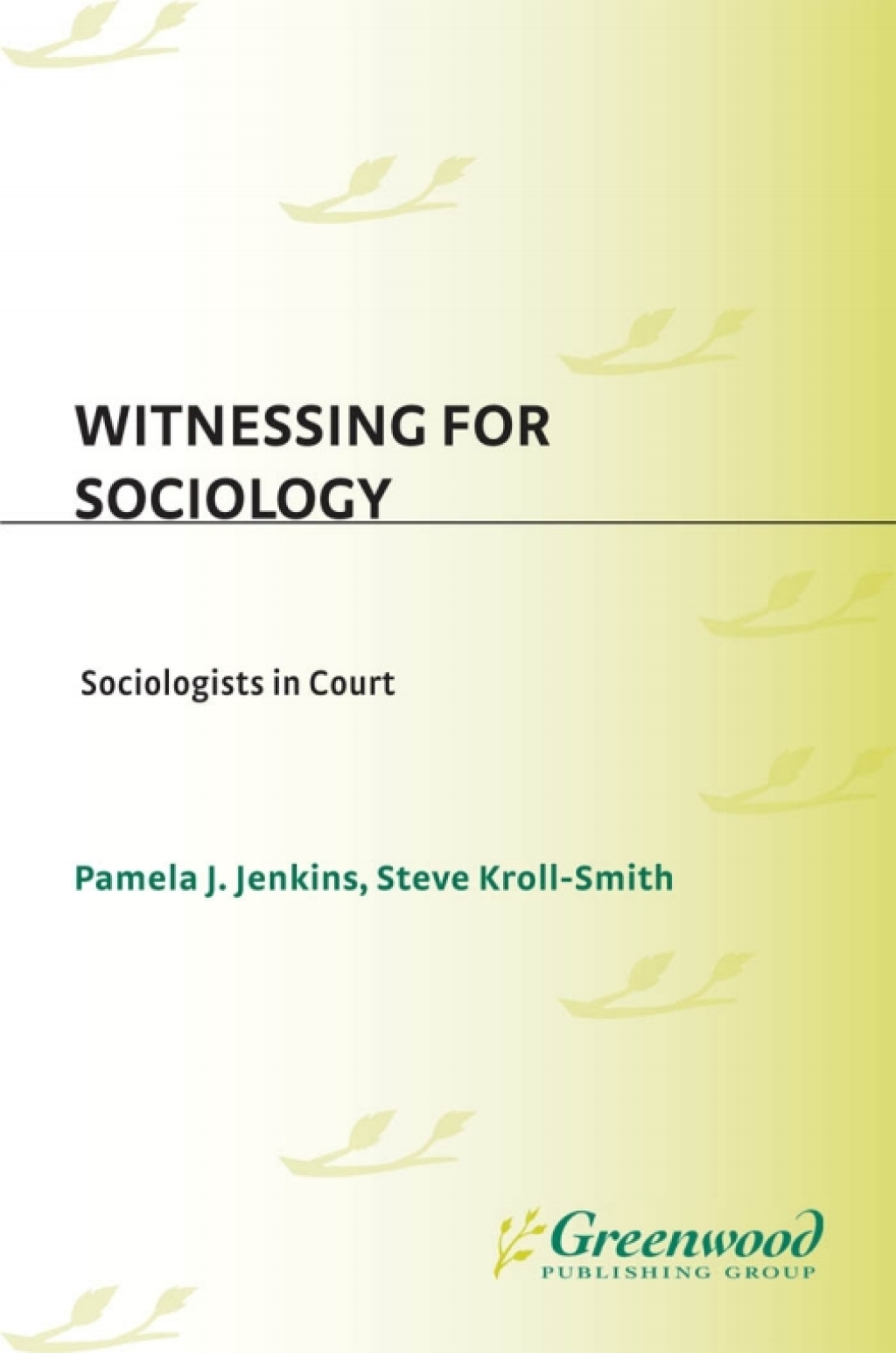Witnessing for Sociology Sociologists in Court 1st Edition â€“ PDF/EPUB Version Downloadable