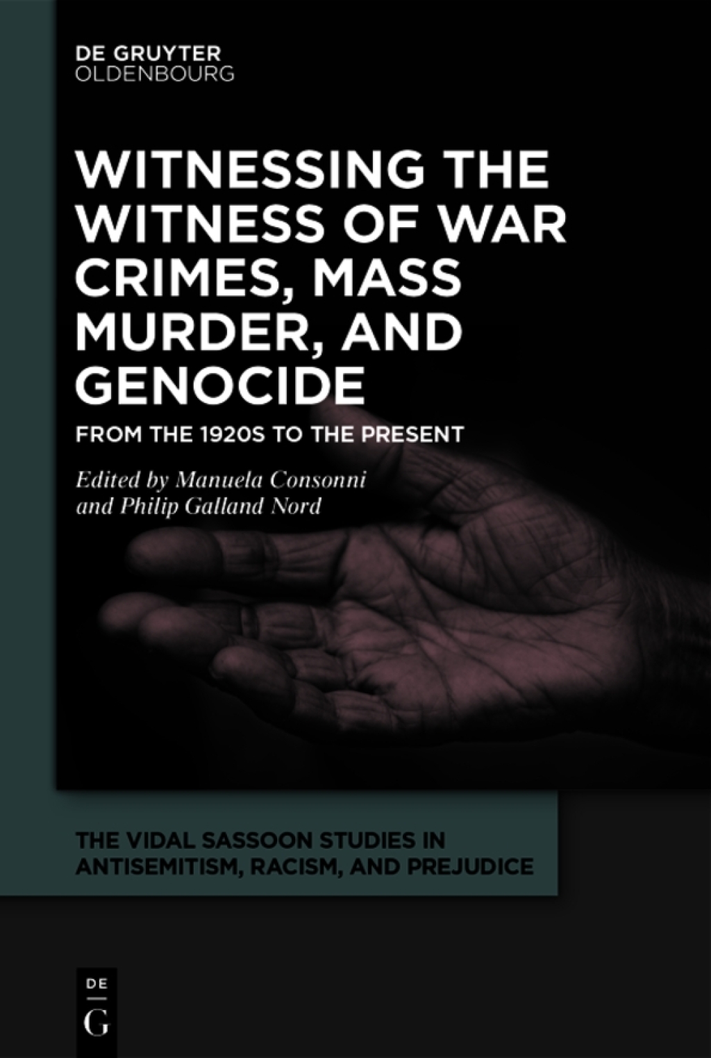 Witnessing the Witness of War Crimes, Mass Murder, and Genocide From the 1920s to the Present 1st Edition â€“ PDF/EPUB Version Downloadable