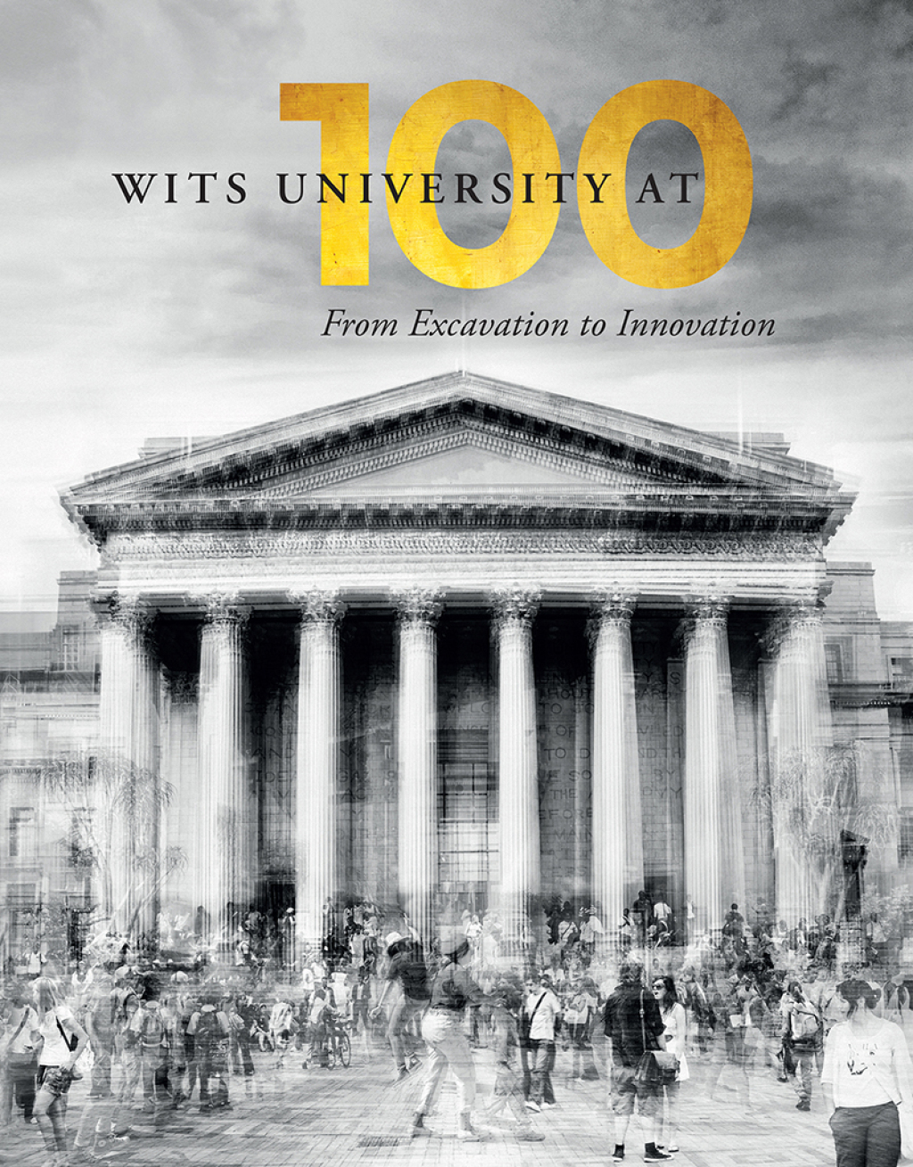 Wits University at 100 From Excavation to Innovation - (PDF/EPUB Version)