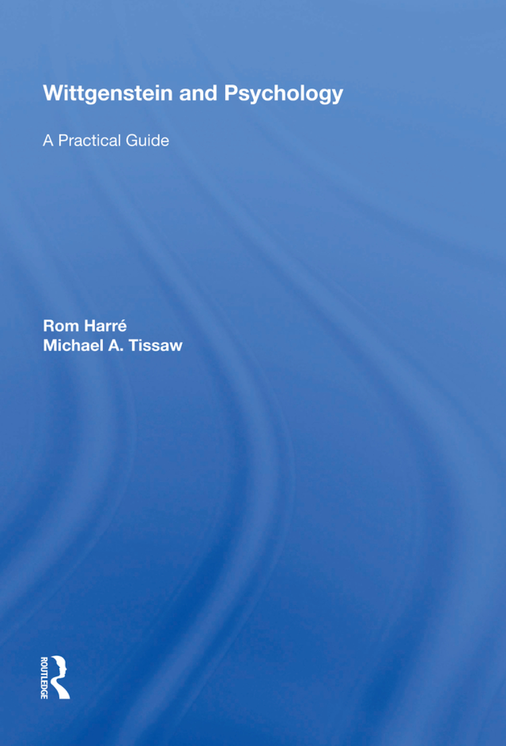 Wittgenstein and Psychology A Practical Guide 1st Edition â€“ PDF/EPUB Version Downloadable
