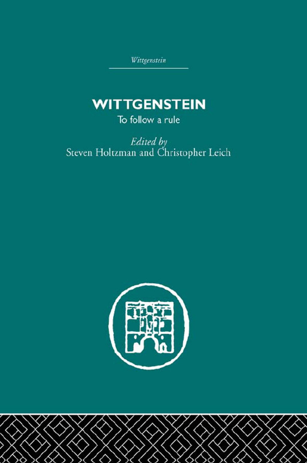 Wittgenstein To Follow a Rule 1st Edition â€“ PDF/EPUB Version Downloadable