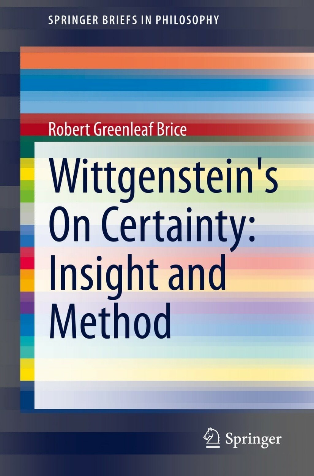 Wittgenstein's On Certainty: Insight and Method  â€“ PDF/EPUB Version Downloadable