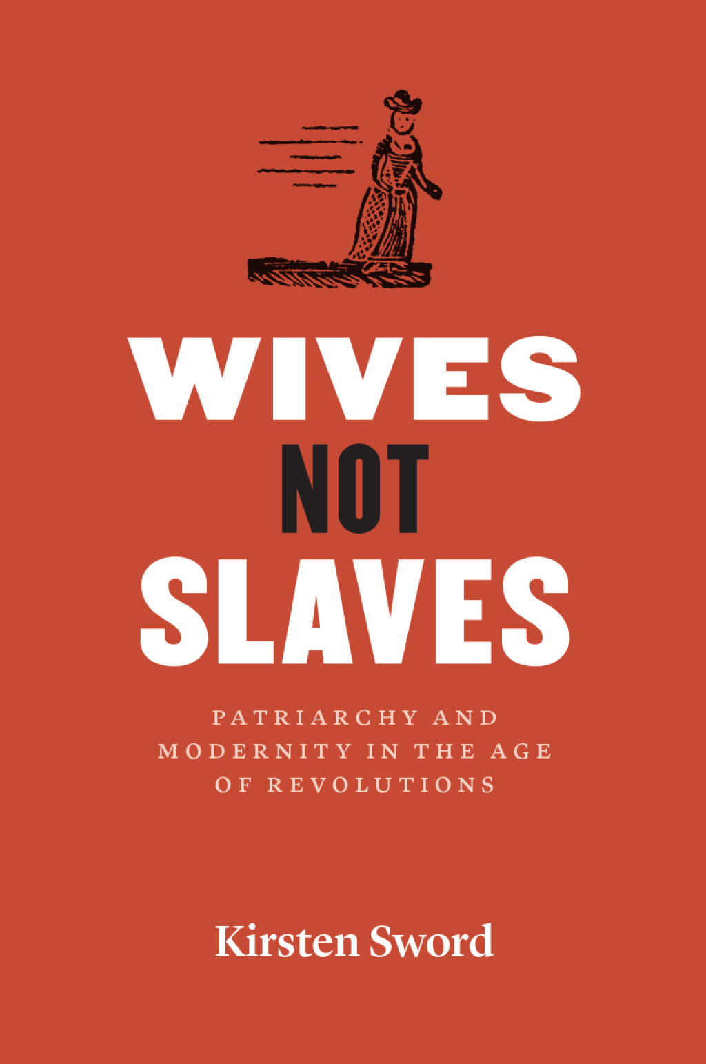 Wives Not Slaves Patriarchy and Modernity in the Age of Revolutions  â€“ PDF/EPUB Version Downloadable