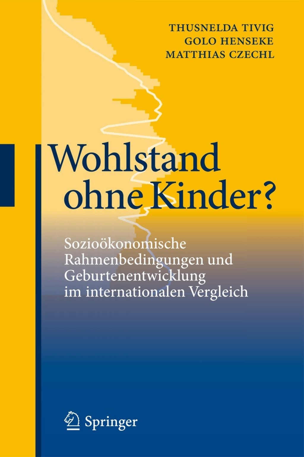 Wohlstand ohne Kinder? SozioÃ¶konomische Rahmenbedingungen und Geburtenentwicklung im internationalen Vergleich  â€“ PDF/EPUB Version Downloadable