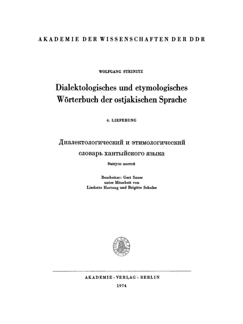 Wolfgang Steinitz: Dialektologisches und etymologisches WÃ¶rterbuch der ostjakischen Sprache. Lieferung 6 1st Edition â€“ PDF/EPUB Version Downloadable