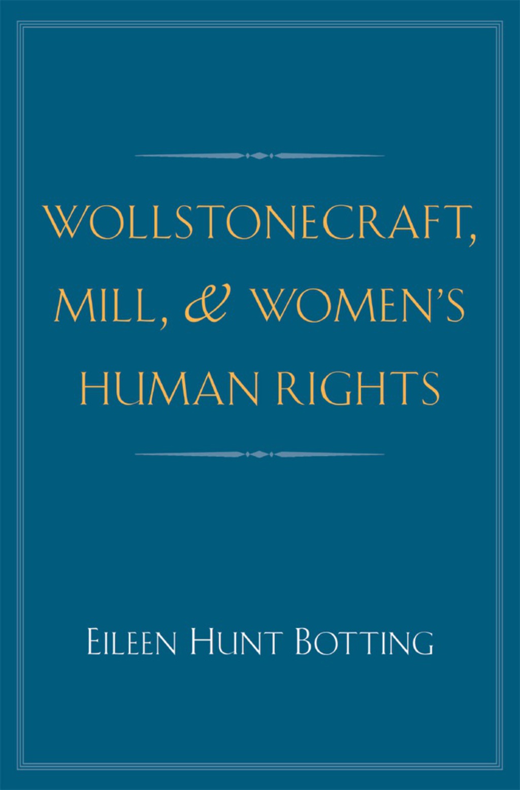 Wollstonecraft, Mill, and Women's Human Rights  â€“ PDF/EPUB Version Downloadable