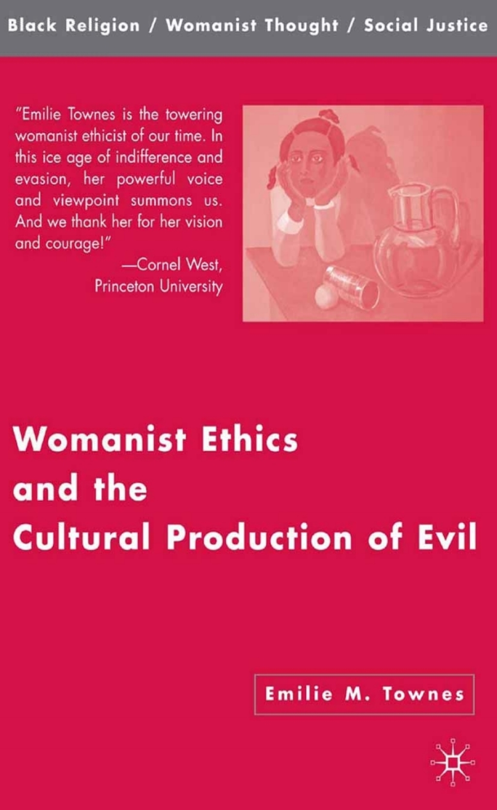 Womanist Ethics and the Cultural Production of Evil  â€“ PDF/EPUB Version Downloadable