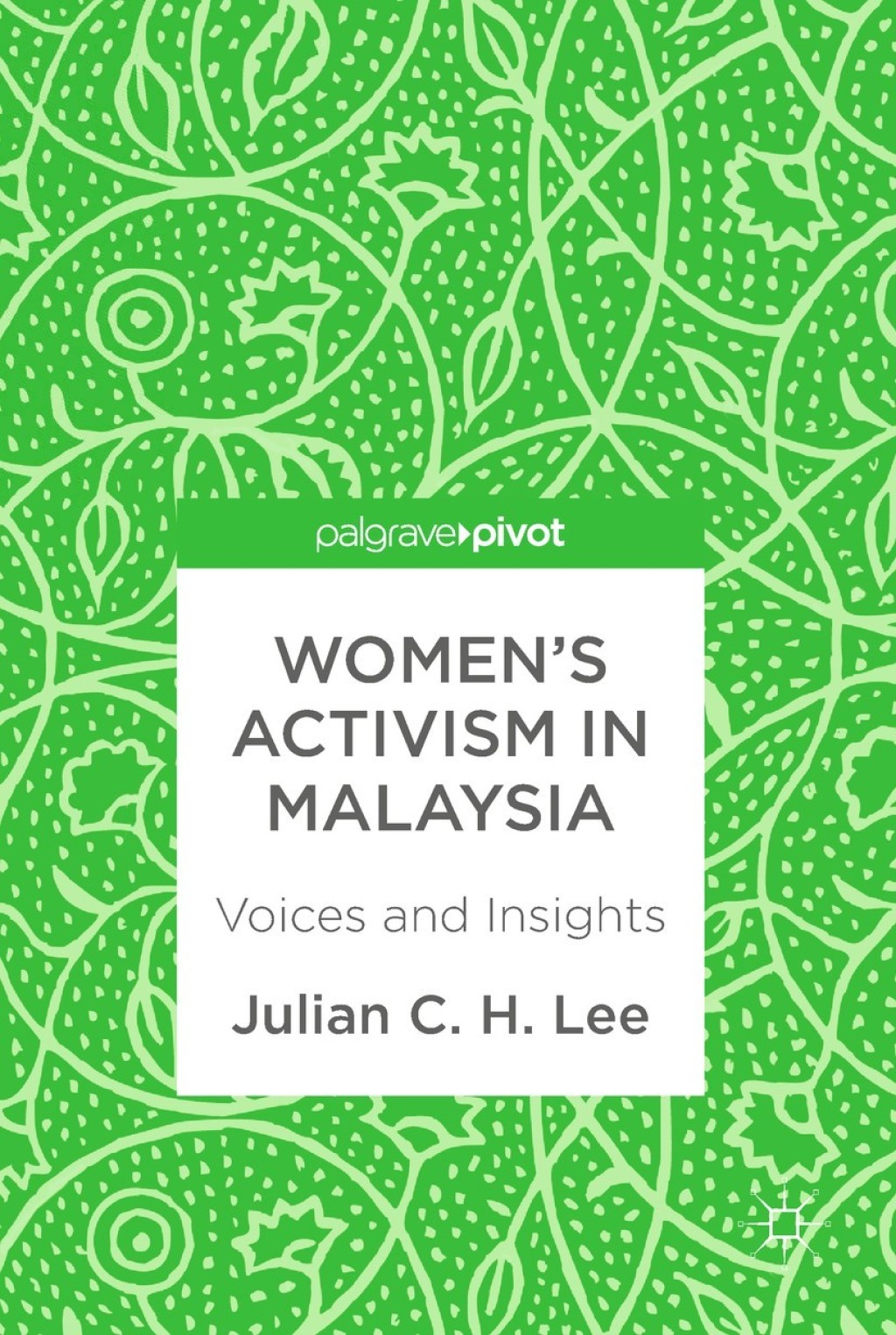 Womenâ€™s Activism in Malaysia Voices and Insights  â€“ PDF/EPUB Version Downloadable