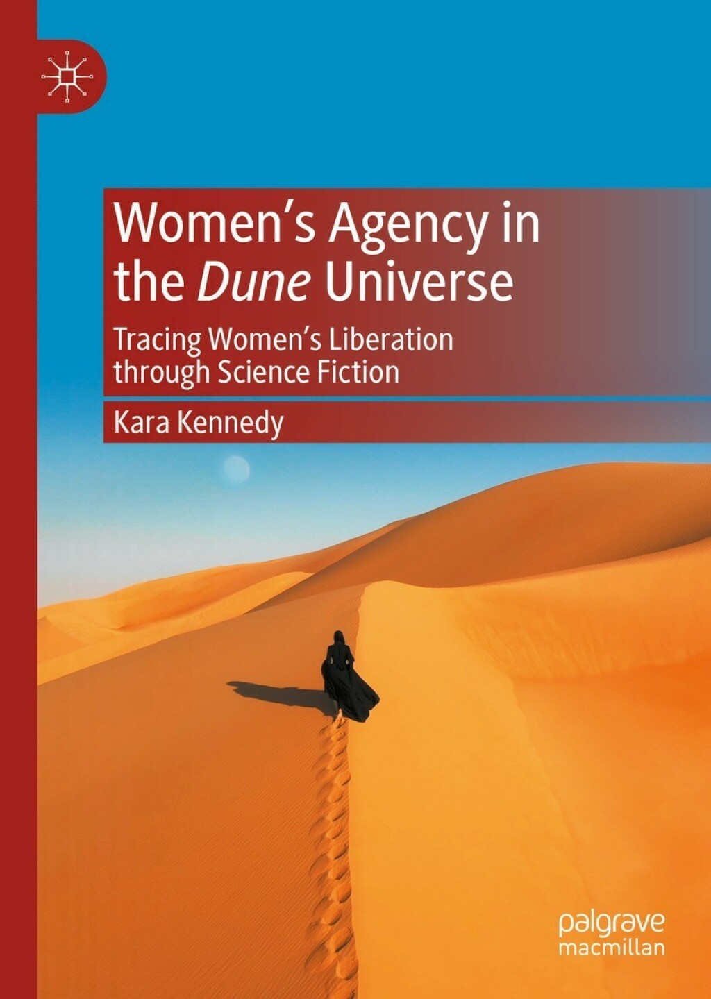 Womenâ€™s Agency in the Dune Universe Tracing Womenâ€™s Liberation through Science Fiction  â€“ PDF/EPUB Version Downloadable