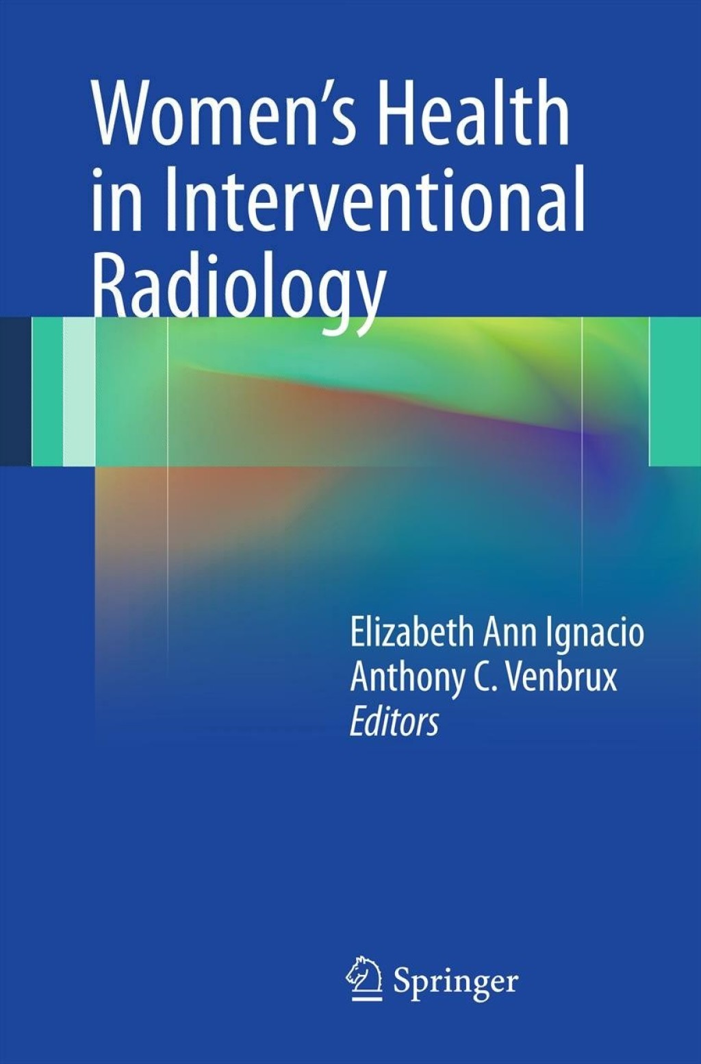 Womenâ€™s Health in Interventional Radiology 1st Edition â€“ PDF/EPUB Version Downloadable