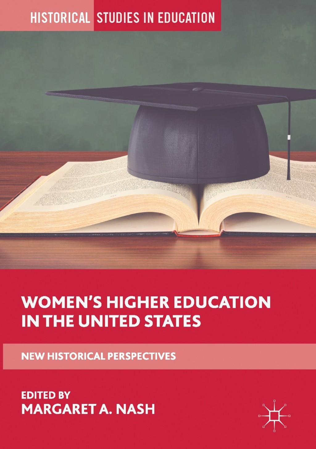 Womenâ€™s Higher Education in the United States New Historical ...