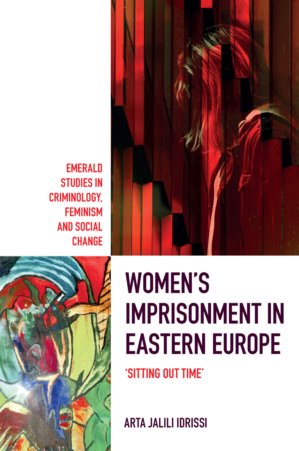 Womenâ€™s Imprisonment in Eastern Europe 'Sitting out Time'  â€“ PDF/EPUB Version Downloadable
