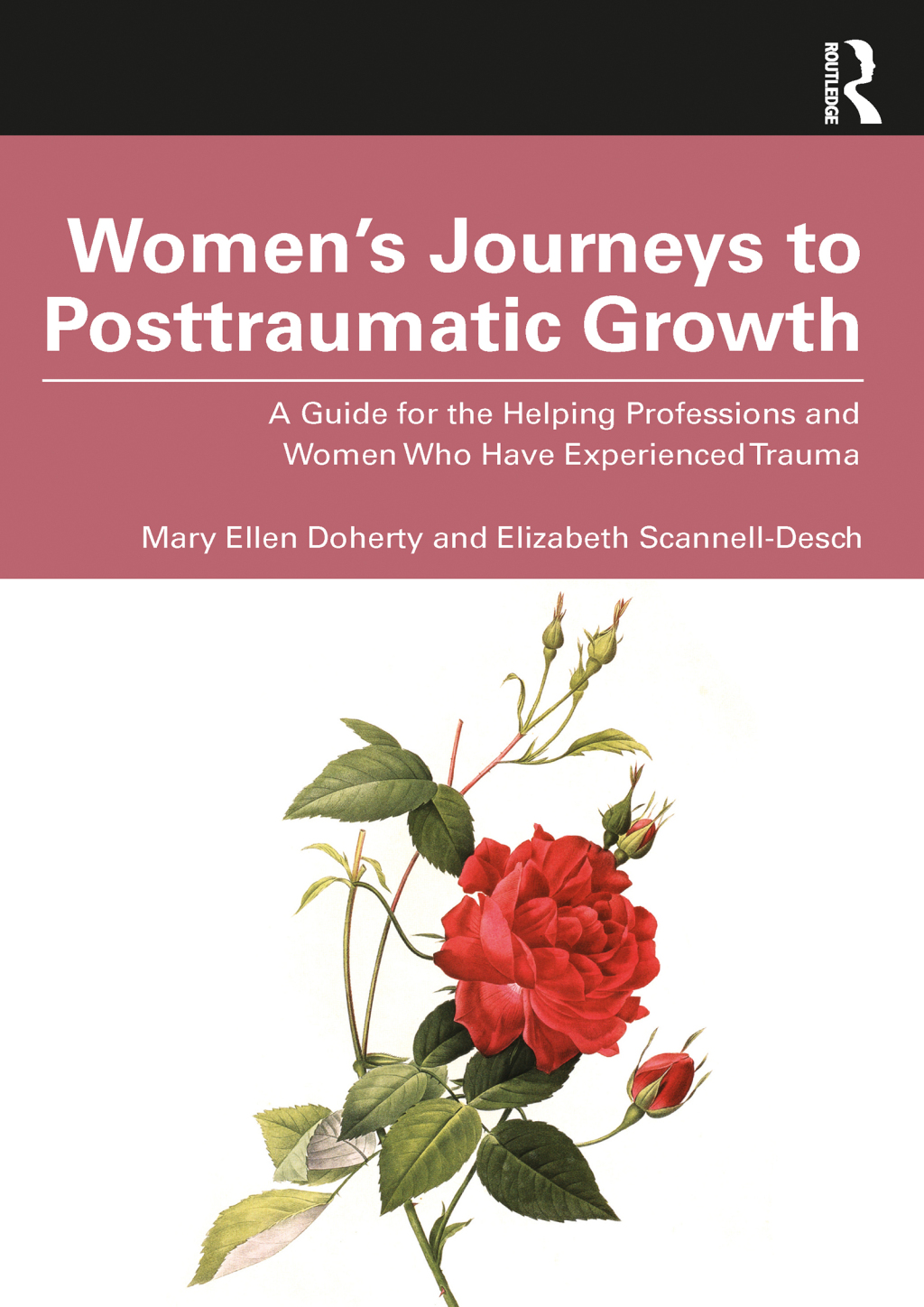 Womenâ€™s Journeys to Posttraumatic Growth A Guide for the Helping Professions and Women Who Have Experienced Trauma 1st Edition â€“ PDF/EPUB Version Downloadable