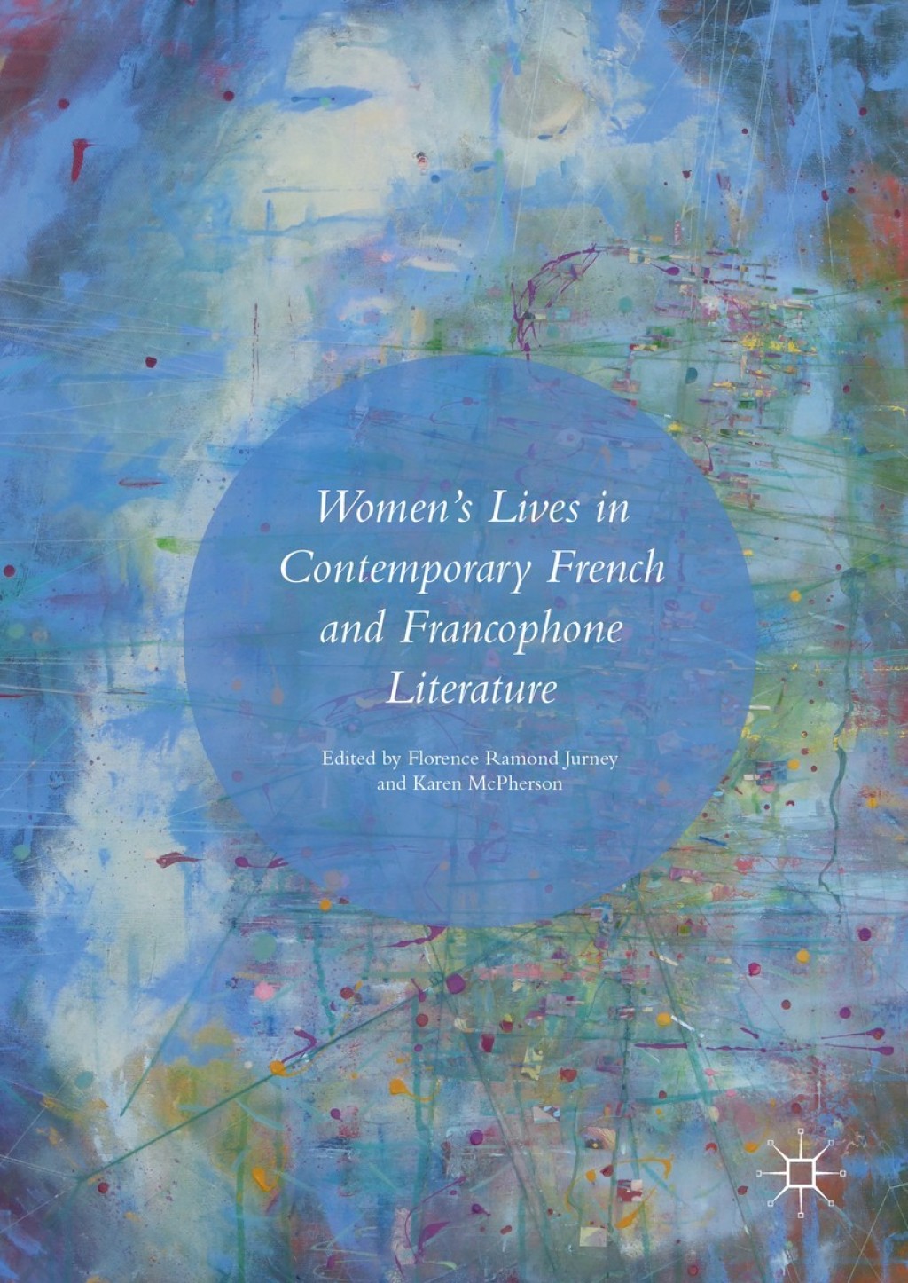 Womenâ€™s Lives in Contemporary French and Francophone Literature  â€“ PDF/EPUB Version Downloadable